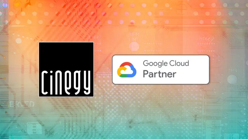 Cinegy joins Google Cloud Partner Advantage